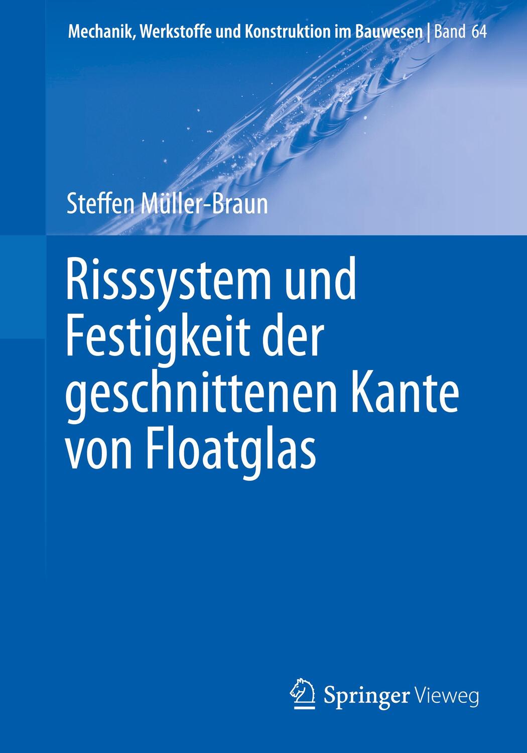 Cover: 9783658367909 | Risssystem und Festigkeit der geschnittenen Kante von Floatglas | Buch