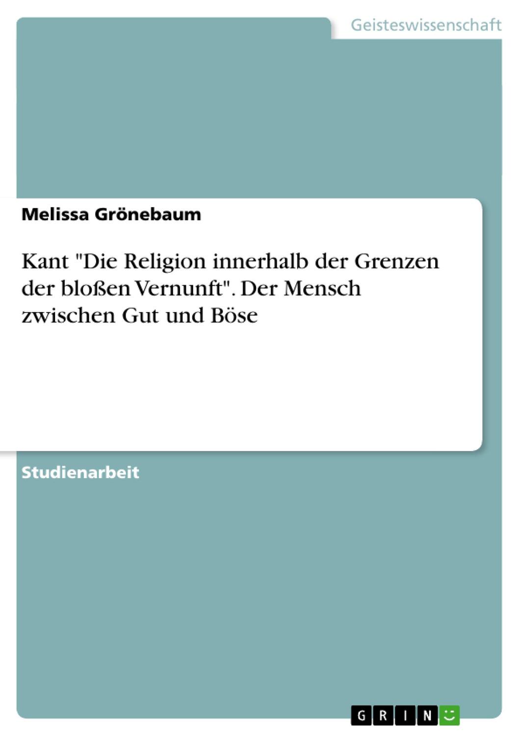 Cover: 9783656587613 | Kant "Die Religion innerhalb der Grenzen der bloßen Vernunft". Der...