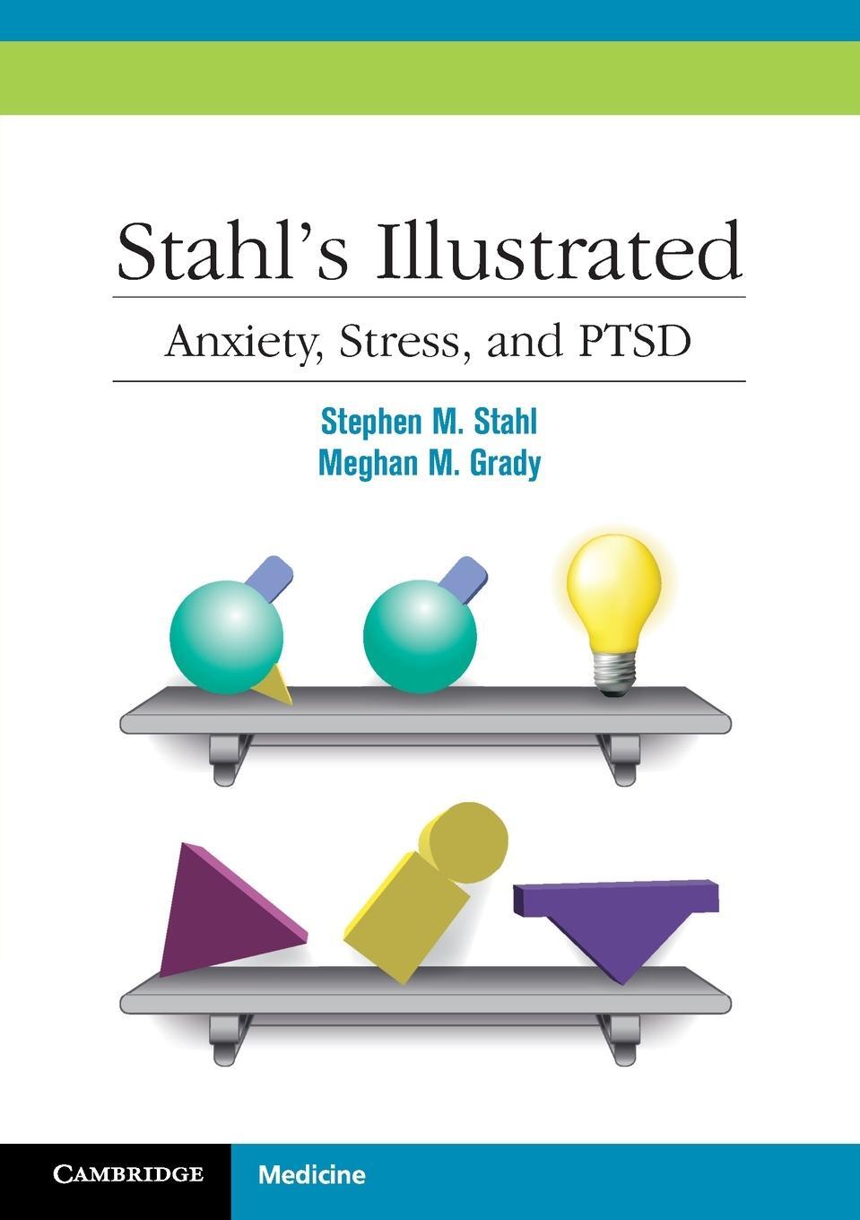 Cover: 9780521153997 | Stahl's Illustrated Anxiety, Stress, and Ptsd | Stahl (u. a.) | Buch