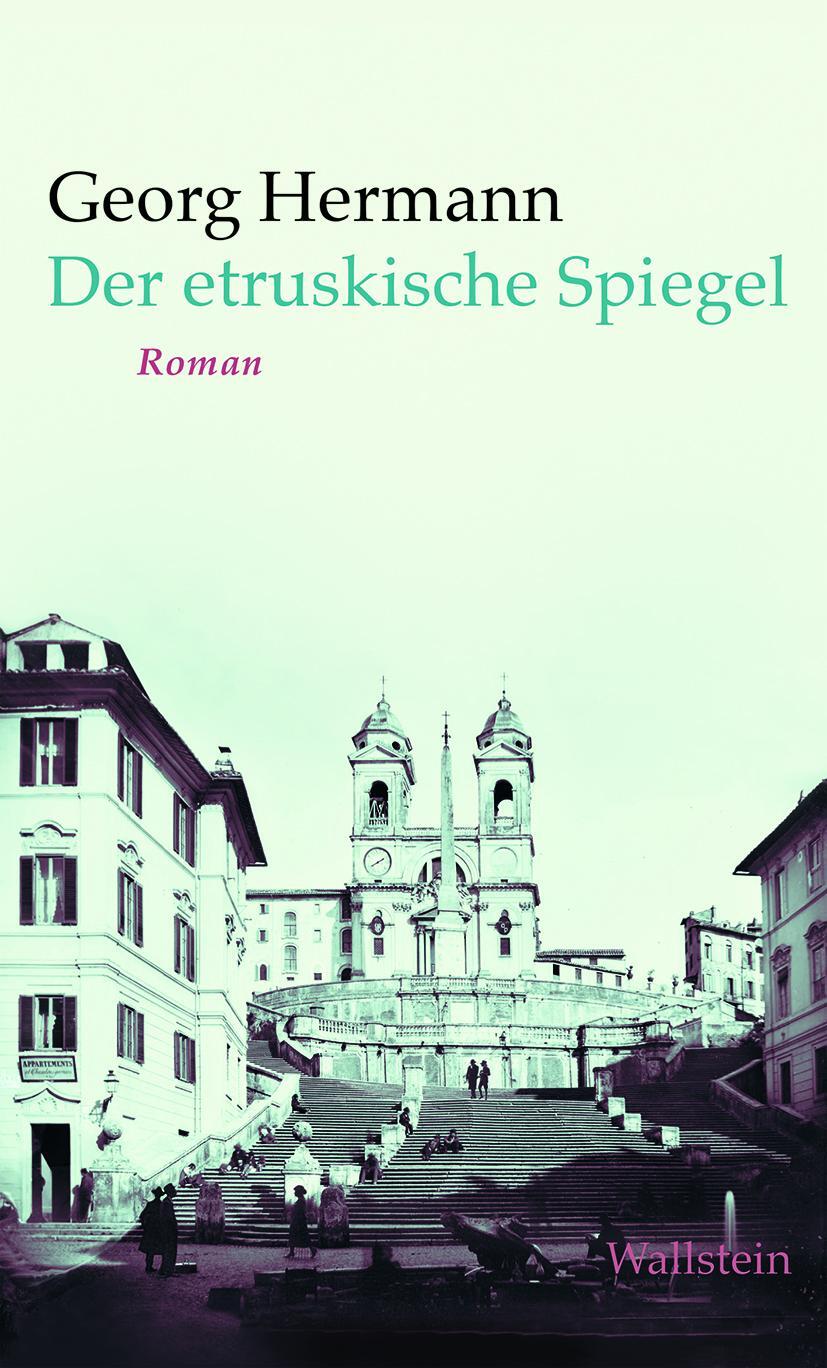 Cover: 9783835350366 | Der etruskische Spiegel | Roman | Georg Hermann | Buch | 306 S. | 2021