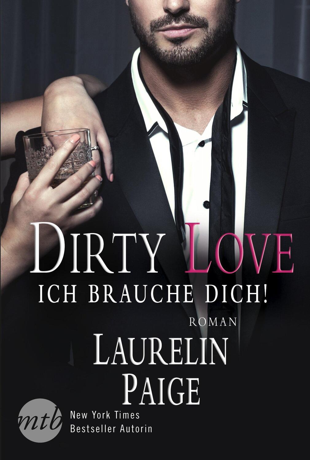 Cover: 9783956498527 | Dirty Love - Ich brauche dich! | Laurelin Paige | Taschenbuch | 304 S.