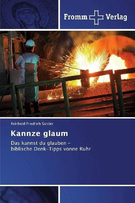 Cover: 9783841606709 | Kannze glaum | Das kannst du glauben - biblische Denk-Tipps vonne Ruhr