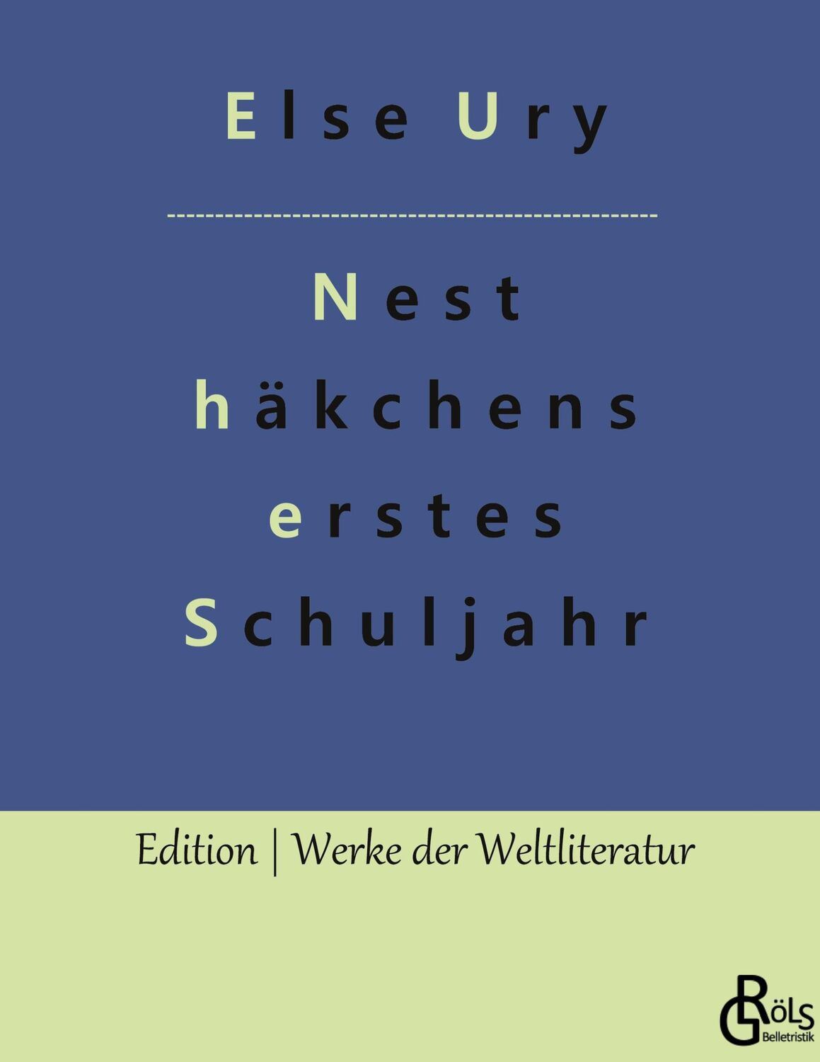 Cover: 9783988284969 | Nesthäkchens erstes Schuljahr | Else Ury | Buch | 148 S. | Deutsch