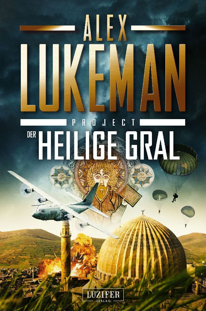 Cover: 9783958358300 | DER HEILIGE GRAL (Project 13) | Thriller | Alex Lukeman | Taschenbuch