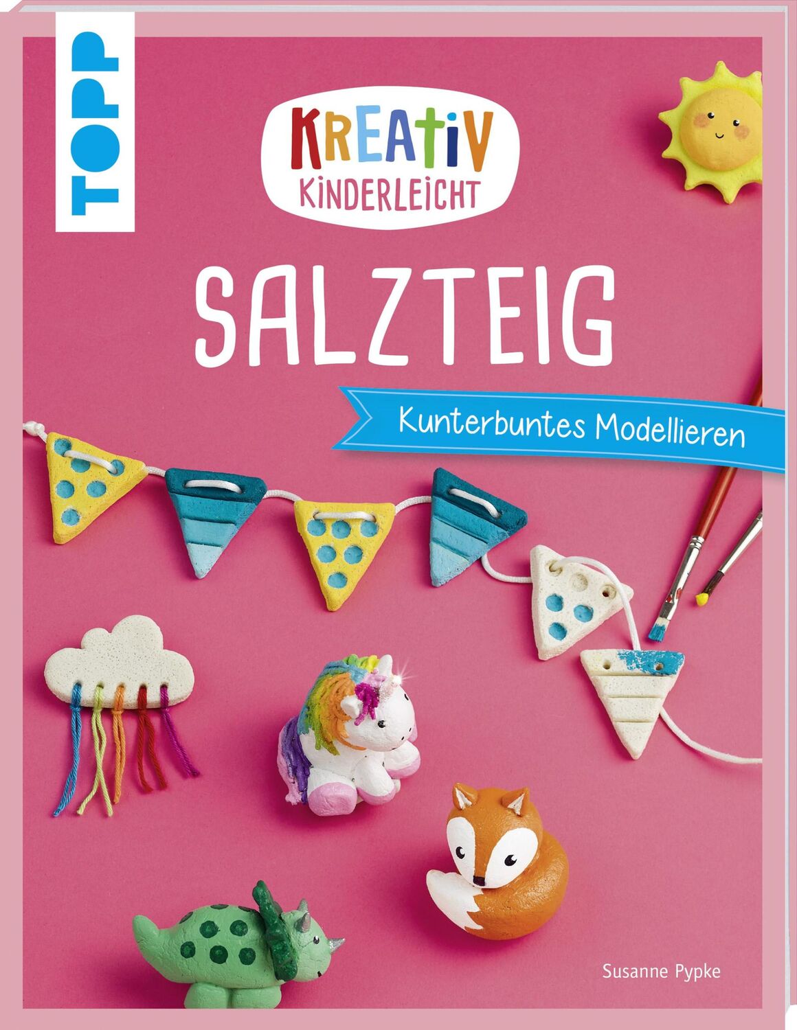 Cover: 9783772443404 | Kreativ kinderleicht Salzteig | Kinderleicht und kunterbunt | Pypke