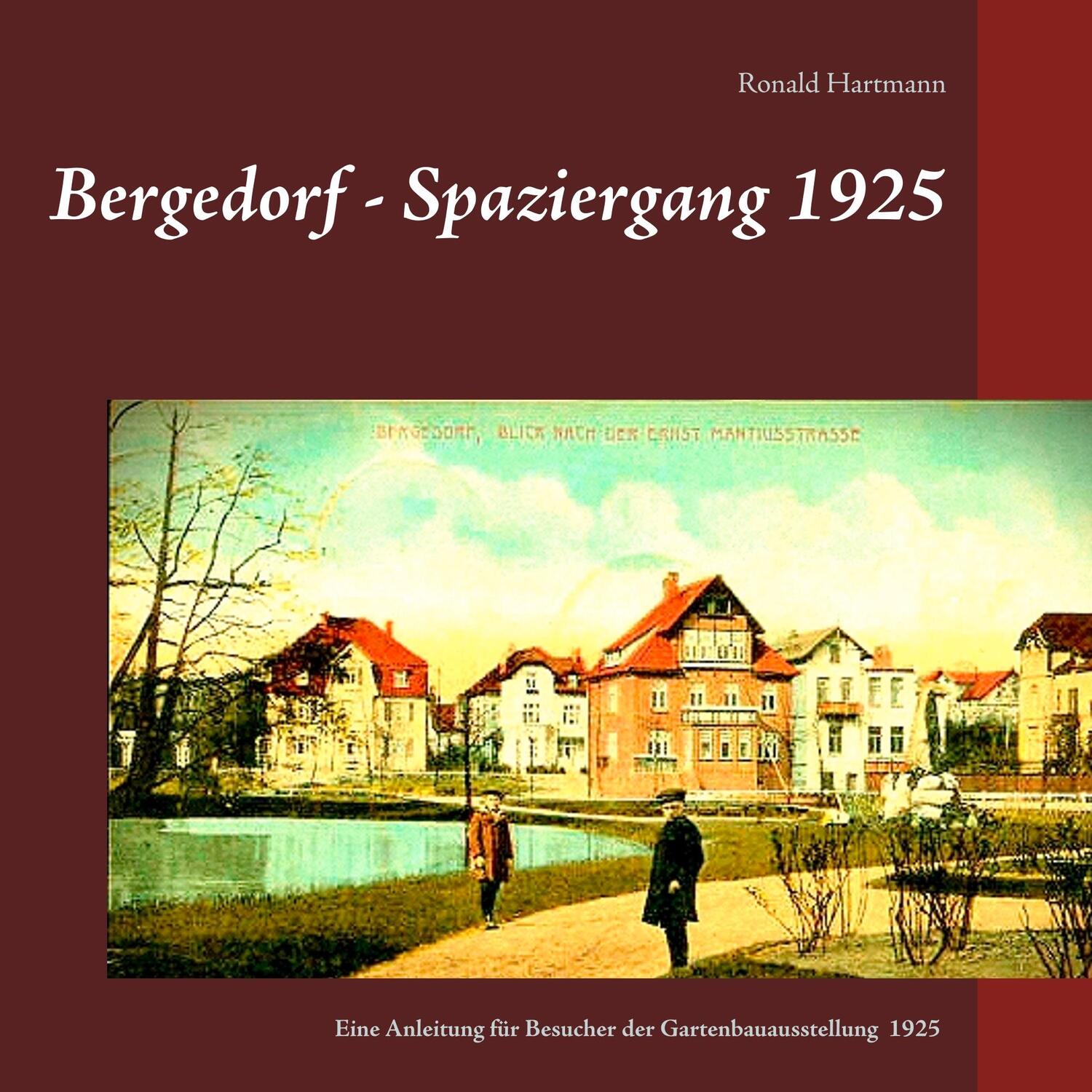 Cover: 9783748172956 | Bergedorf - Spaziergang 1925 | Ronald Hartmann | Taschenbuch | Deutsch