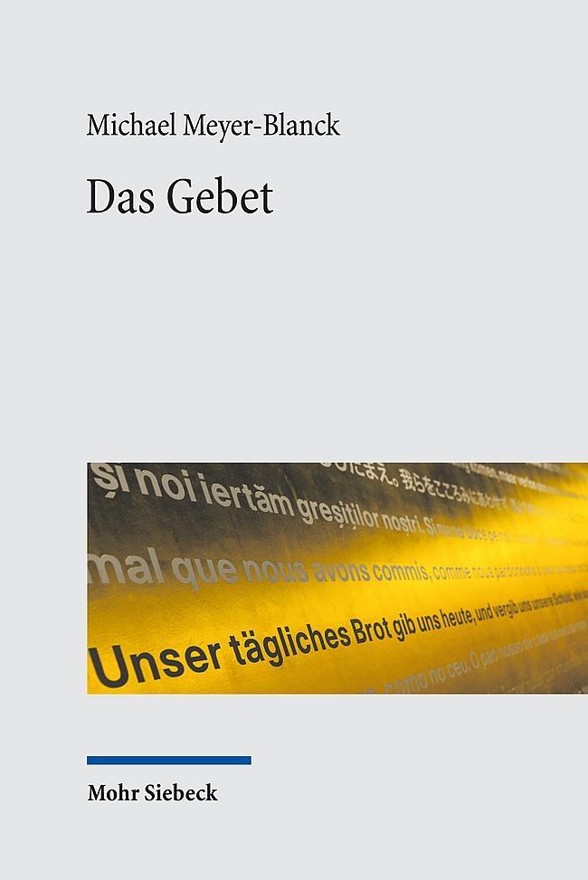 Cover: 9783161545542 | Das Gebet | Michael Meyer-Blanck | Taschenbuch | Deutsch | 2019
