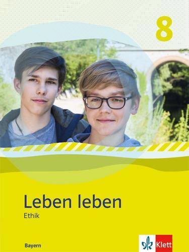 Cover: 9783126954303 | Leben leben 8. Ausgabe Bayern. Schülerband Klasse 8 | Andersson | Buch