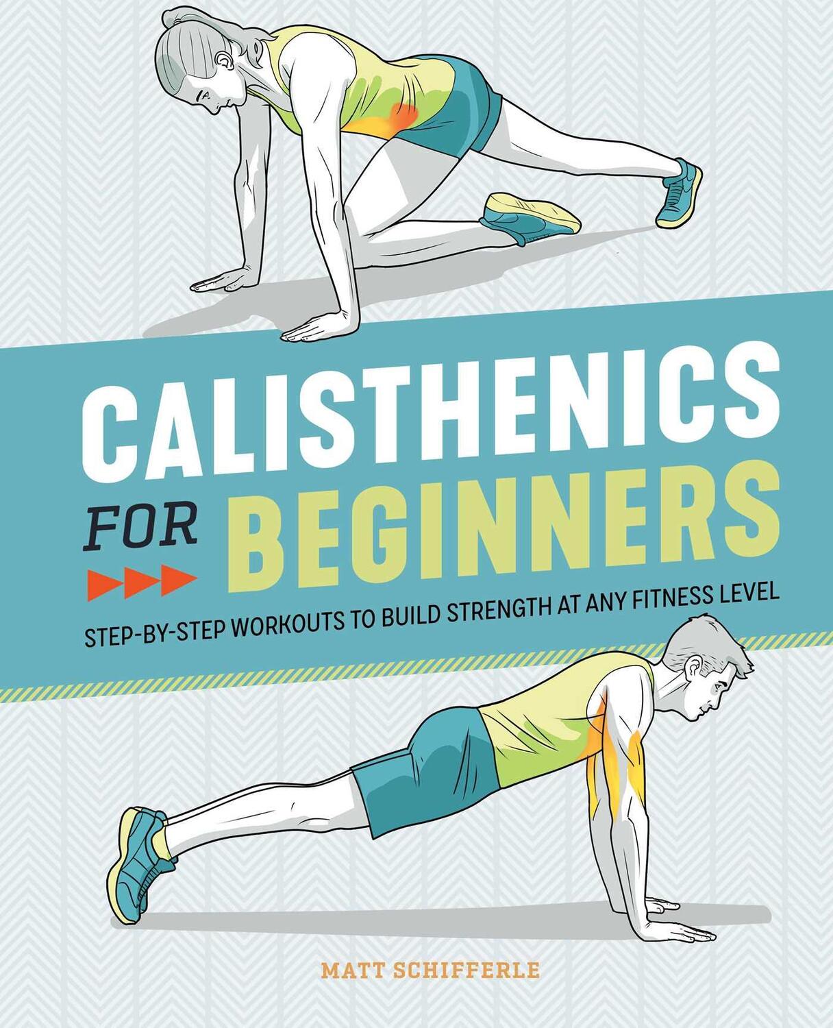 Cover: 9781646111688 | Calisthenics for Beginners | Matt Schifferle | Taschenbuch | Englisch