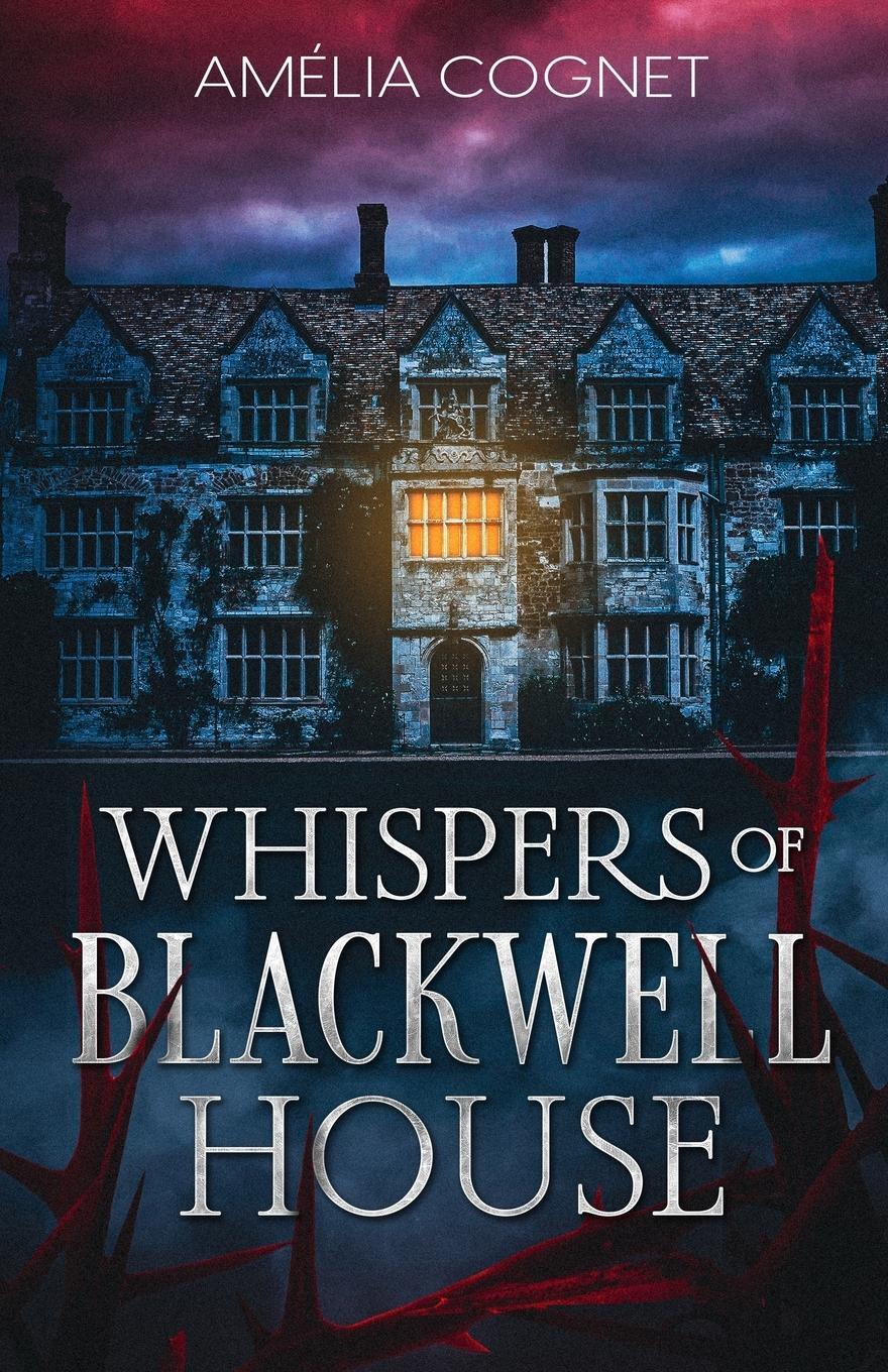 Cover: 9781737118046 | Whispers of Blackwell House | Amélia Cognet | Taschenbuch | Paperback