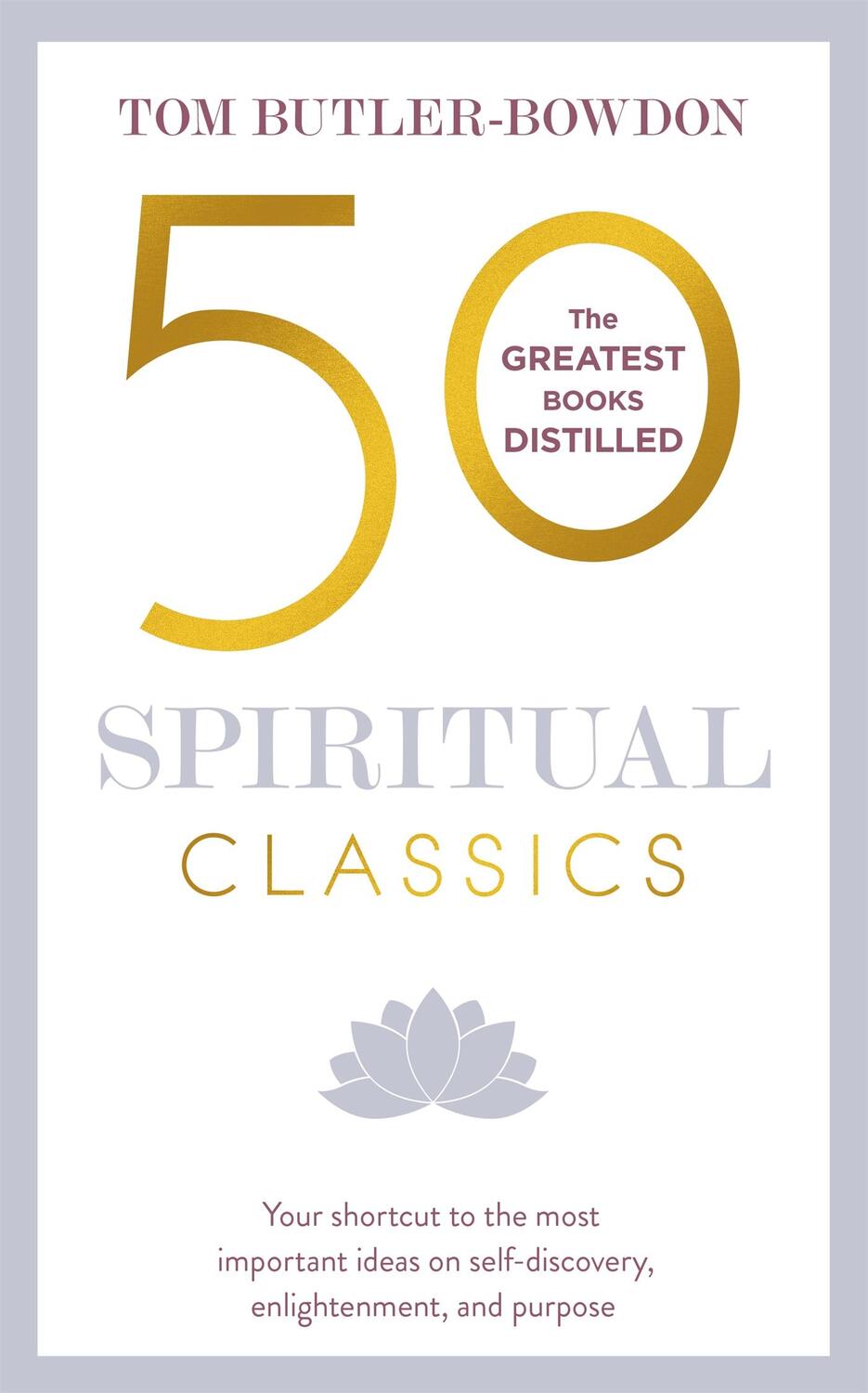 Cover: 9781473658387 | 50 Spiritual Classics | Tom Butler-Bowdon | Taschenbuch | Englisch