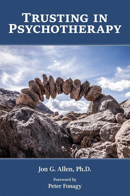 Cover: 9781615373918 | Trusting in Psychotherapy | Jon G. Allen | Taschenbuch | Englisch