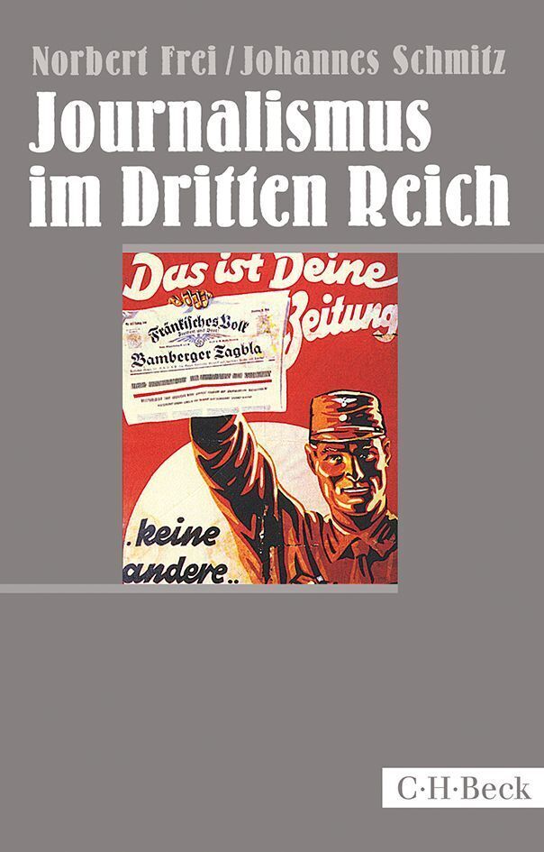 Cover: 9783406669279 | Journalismus im Dritten Reich | Norbert Frei (u. a.) | Taschenbuch