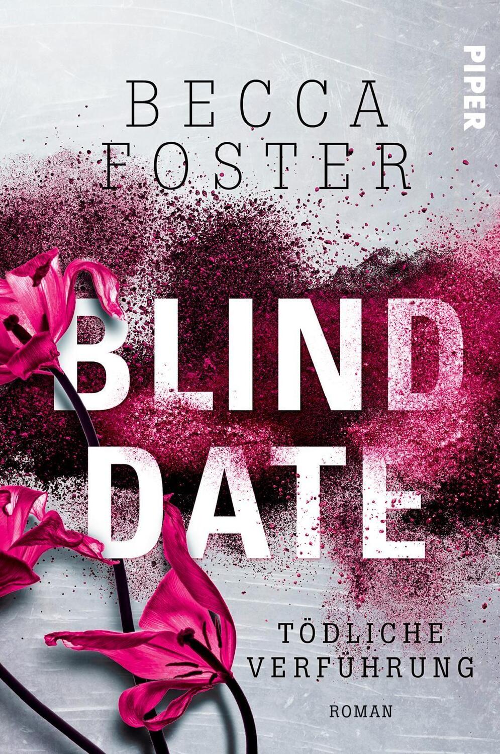 Cover: 9783492061827 | Blind Date - Tödliche Verführung | Roman | Becca Foster | Taschenbuch