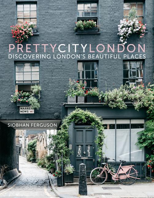 Cover: 9780750985598 | prettycitylondon | Discovering London's Beautiful Places | Ferguson