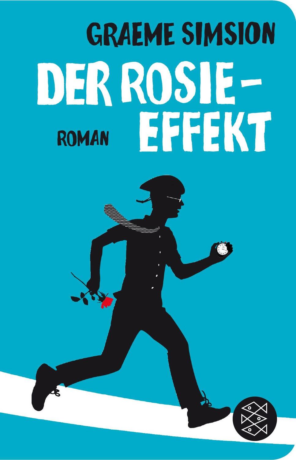 Cover: 9783596521180 | Der Rosie-Effekt | Graeme Simsion | Buch | Das Rosie-Projekt | Deutsch