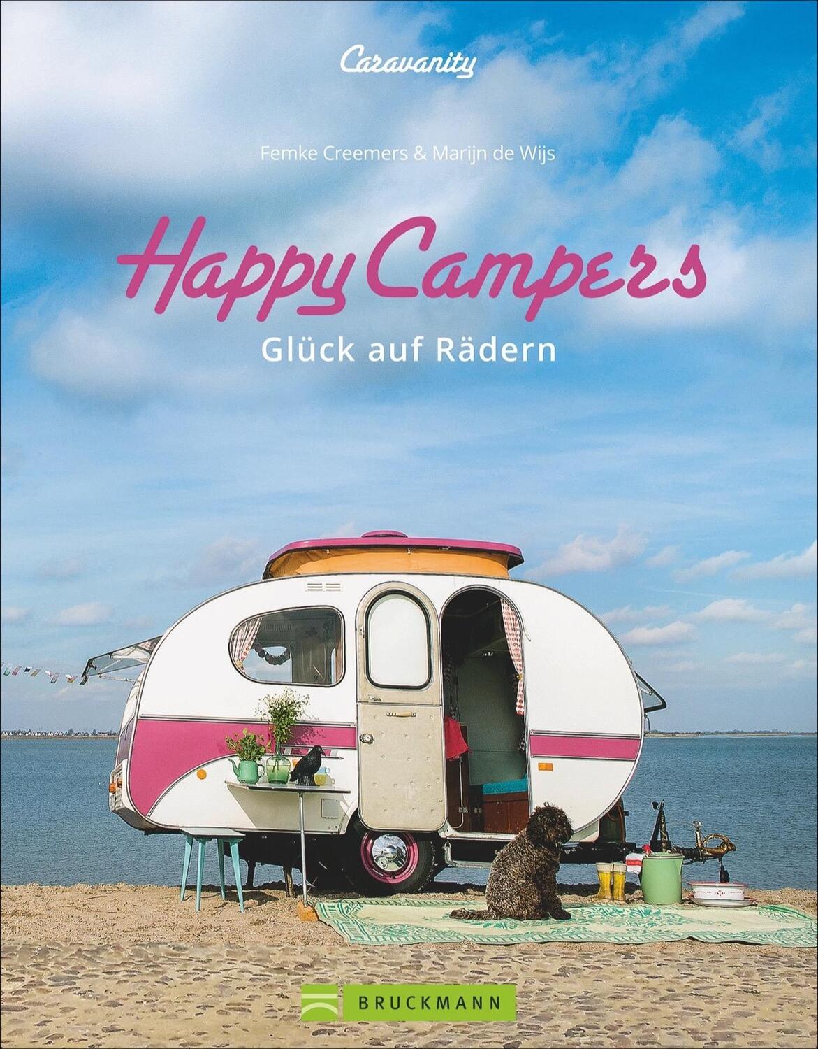 Cover: 9783734314681 | Happy Campers | Glück auf Rädern | Femke Creemers (u. a.) | Buch