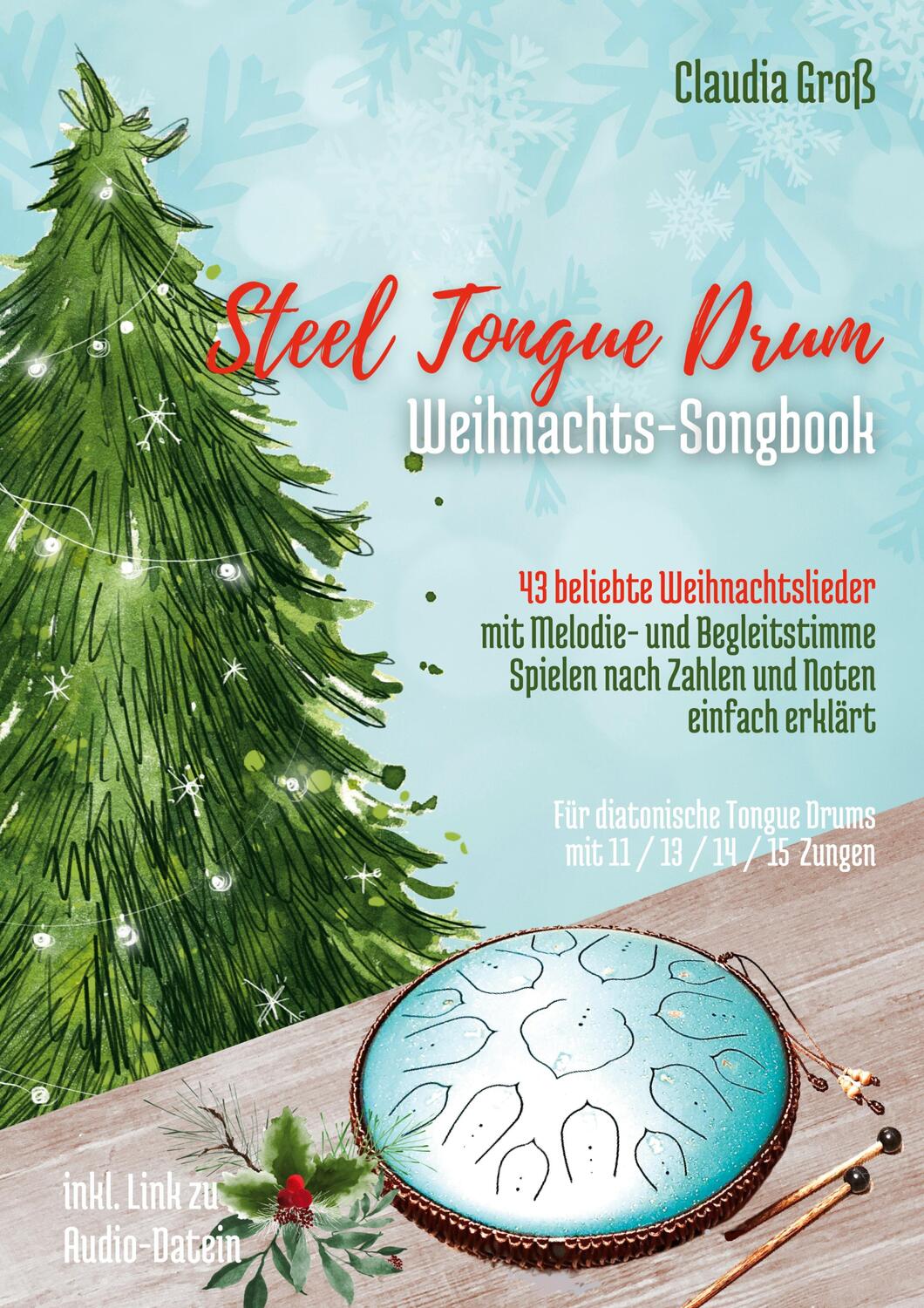 Cover: 9783756884988 | Steel Tongue Drum Weihnachts-Songbook - Ringbuch | Claudia Groß | Buch