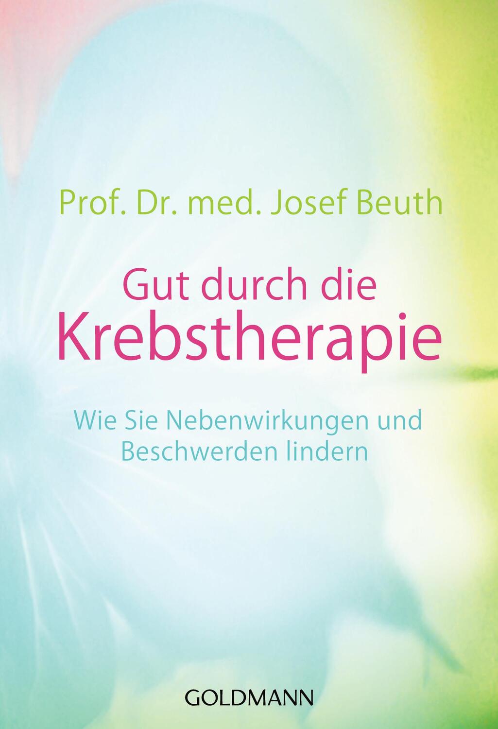 Cover: 9783442176816 | Gut durch die Krebstherapie | Josef Beuth | Taschenbuch | Deutsch
