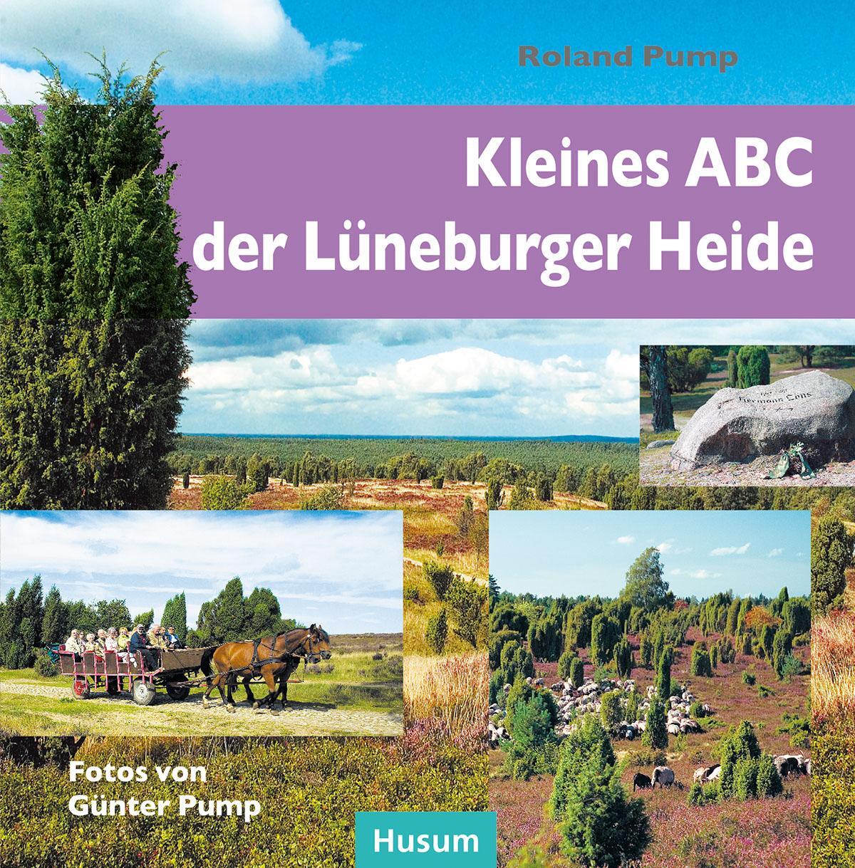 Cover: 9783898764520 | Kleines ABC der Lüneburger Heide | Roland Pump | Buch | Deutsch | 2009