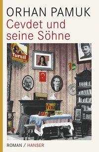 Cover: 9783446236394 | Cevdet und seine Söhne | Roman | Orhan Pamuk | Buch | 665 S. | Deutsch