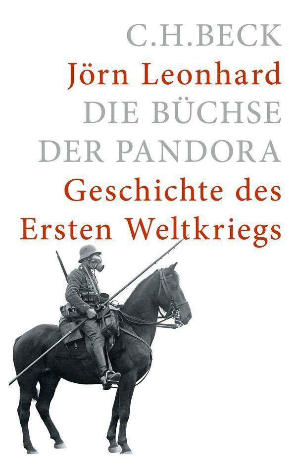 Cover: 9783406661914 | Die Büchse der Pandora | Geschichte des Ersten Weltkrieges | Leonhard
