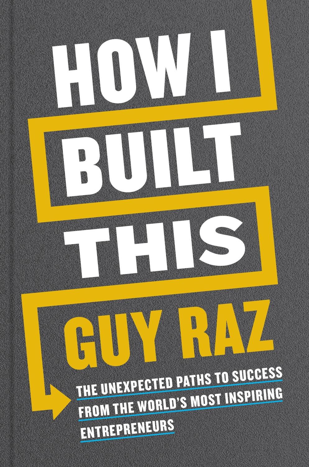 Cover: 9781529026290 | How I Built This | Guy Raz | Buch | Gebunden | Englisch | 2020