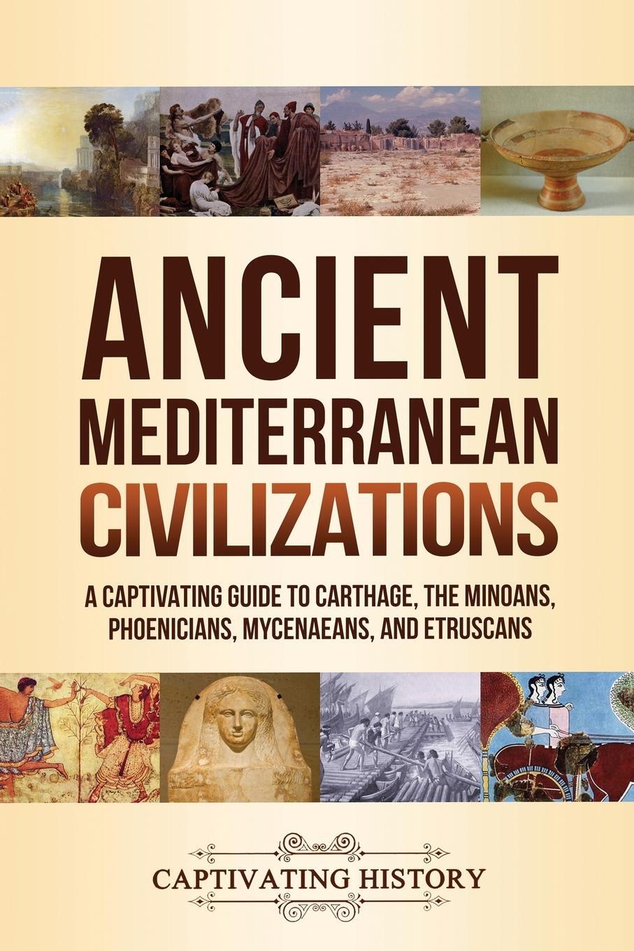 Cover: 9781647487836 | Ancient Mediterranean Civilizations | Captivating History | Buch