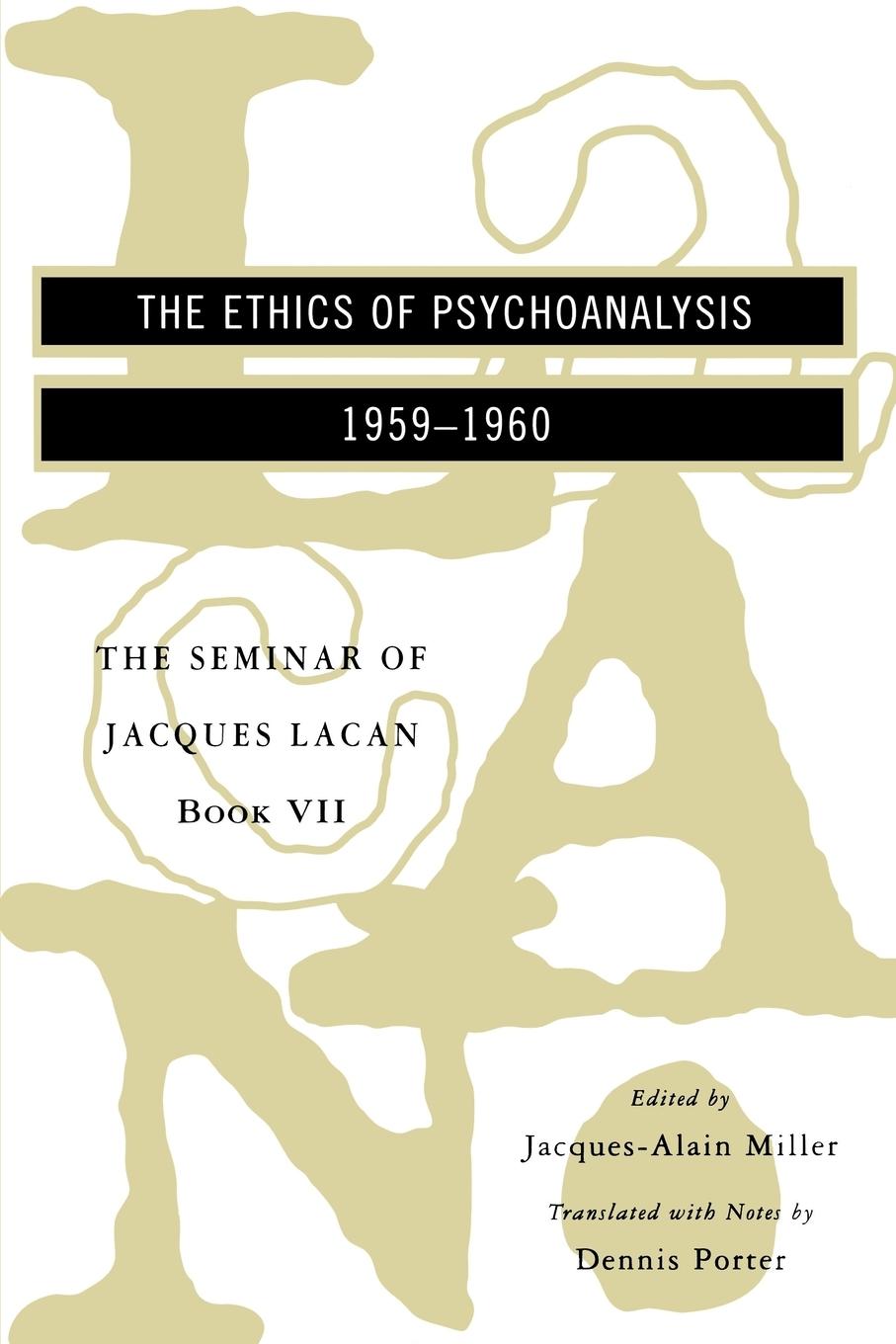 Cover: 9780393316131 | The Seminar of Jacques Lacan | The Ethics of Psychoanalysis | Lacan