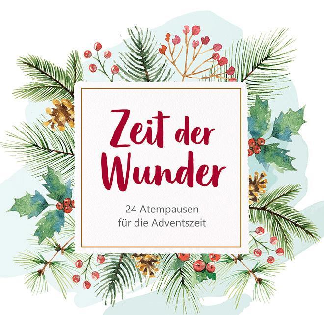 Cover: 9783957349156 | Zeit der Wunder - Aufstellbuch | 24 Atempausen für die Weihnachtszeit.