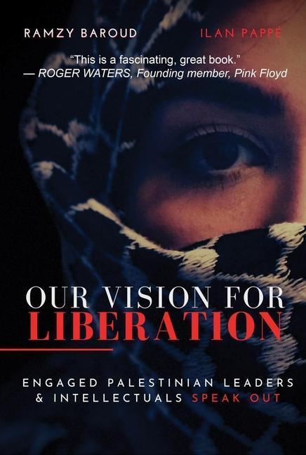 Cover: 9781949762440 | Our Vision for Liberation: Engaged Palestinian Leaders &...