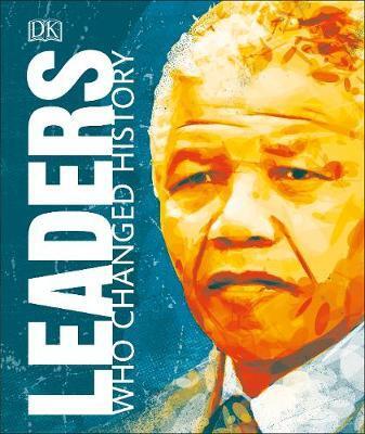 Cover: 9780241363171 | Leaders Who Changed History | DK | Buch | Englisch | 2019