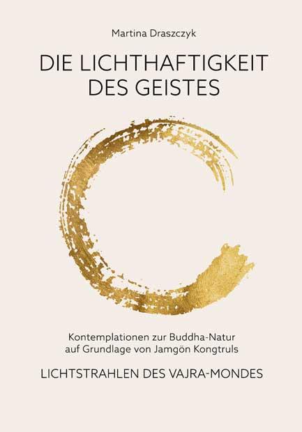 Cover: 9783944885391 | Die Lichthaftigkeit des Geistes | Tina Draszczyk | Buch | 360 S.