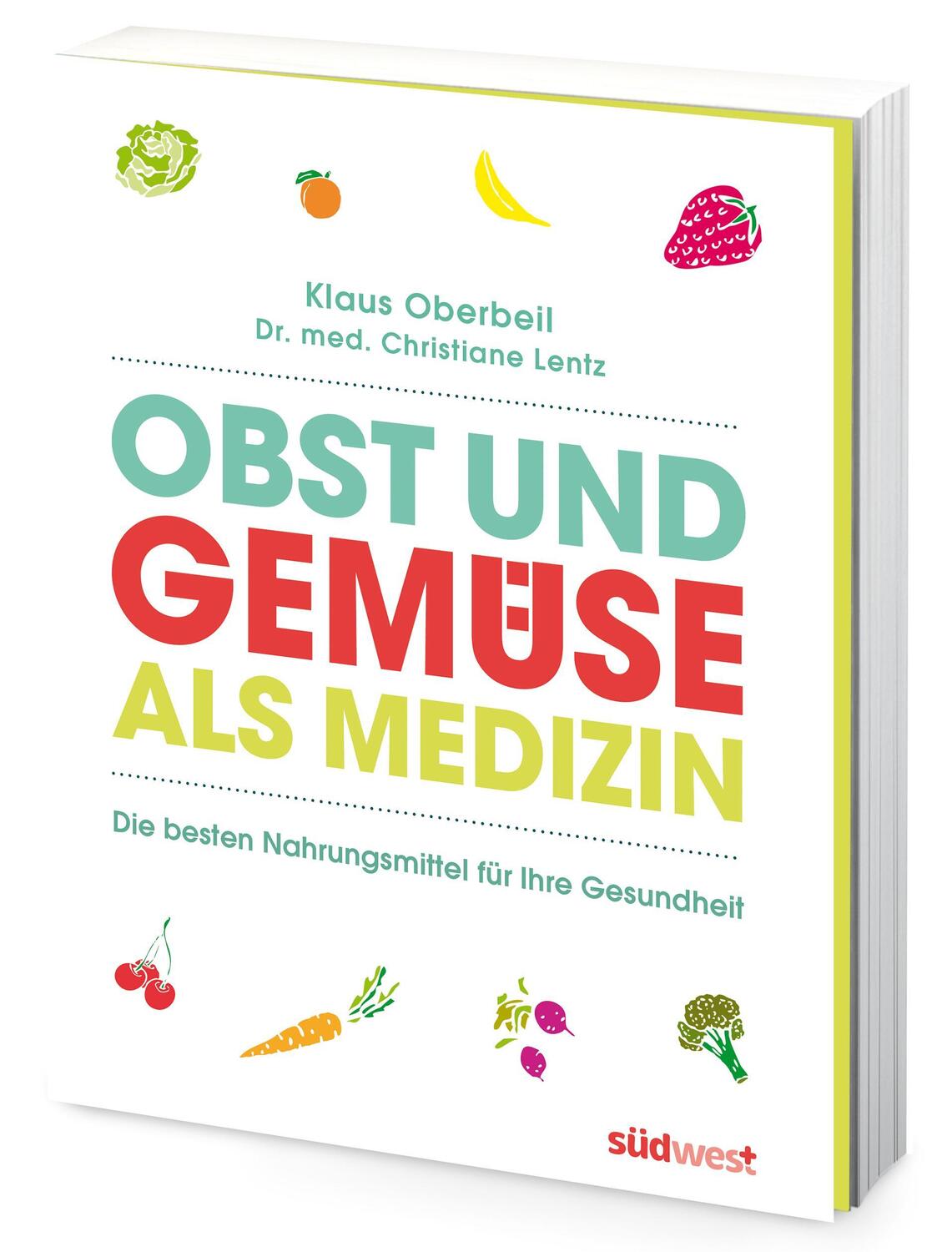 Bild: 9783517093048 | Obst und Gemüse als Medizin | Klaus Oberbeil (u. a.) | Buch | 336 S.