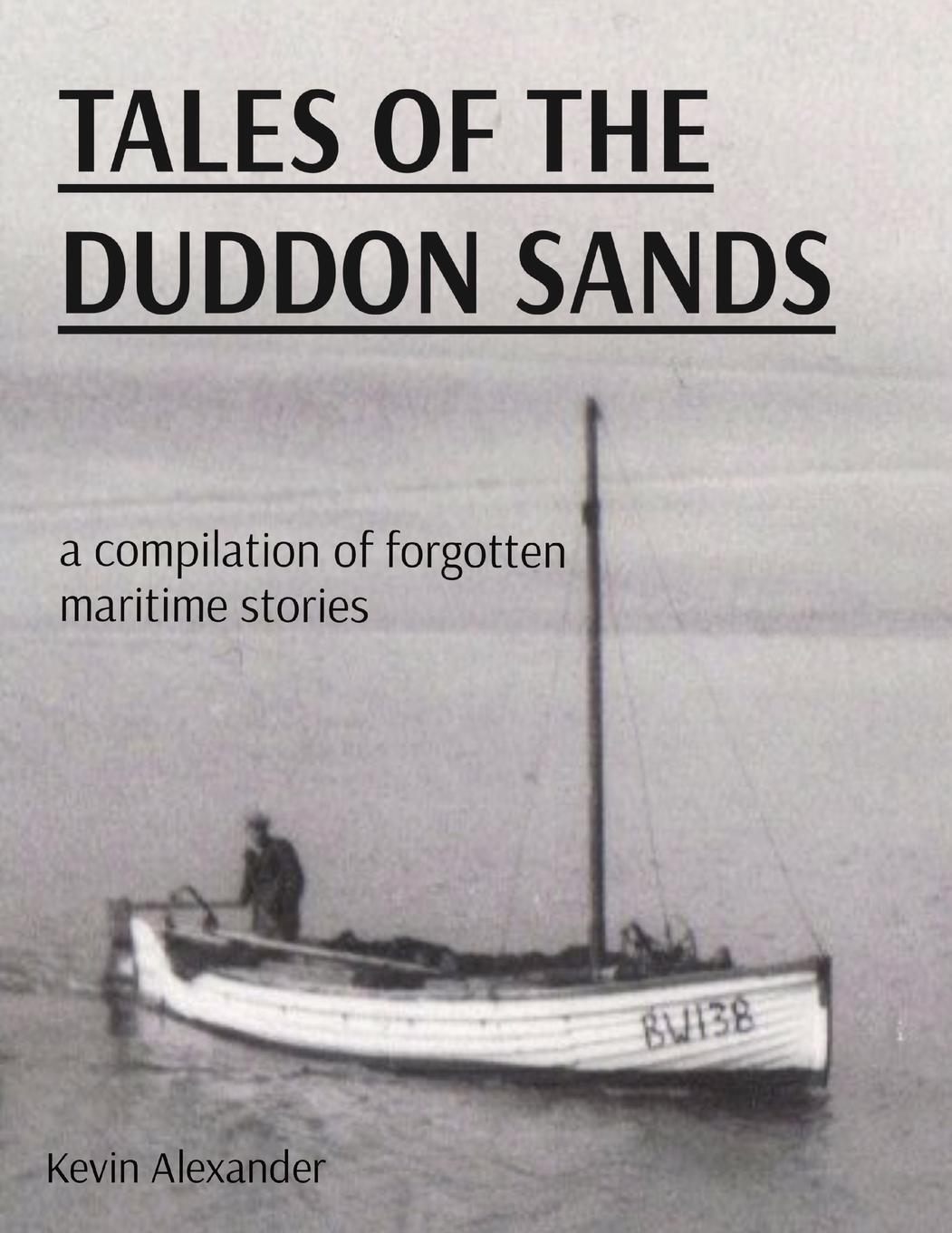 Cover: 9781399975667 | TALES OF THE DUDDON SANDS | Kevin Alexander | Taschenbuch | Paperback