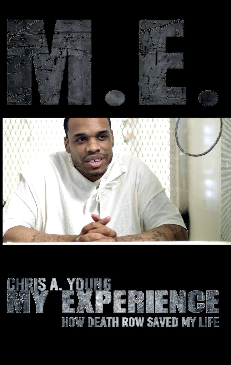 Cover: 9783734794292 | M.E. - My experience | How death row saved my life | Chris A. Young