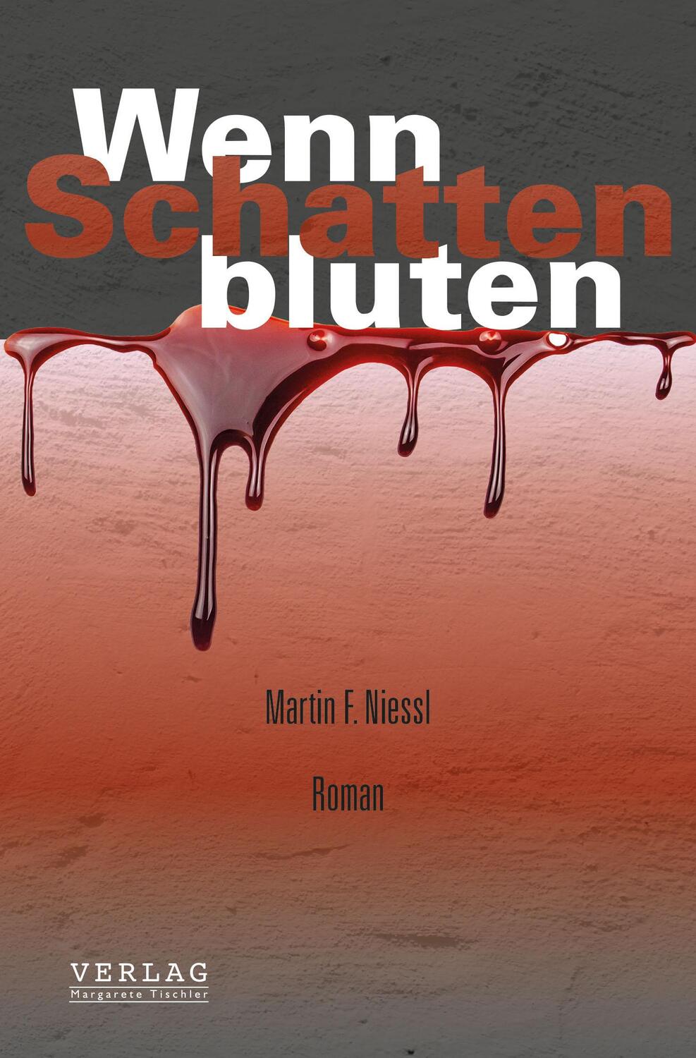 Cover: 9783903370203 | Wenn Schatten bluten | Martin F. Niessl | Taschenbuch | Deutsch | 2023
