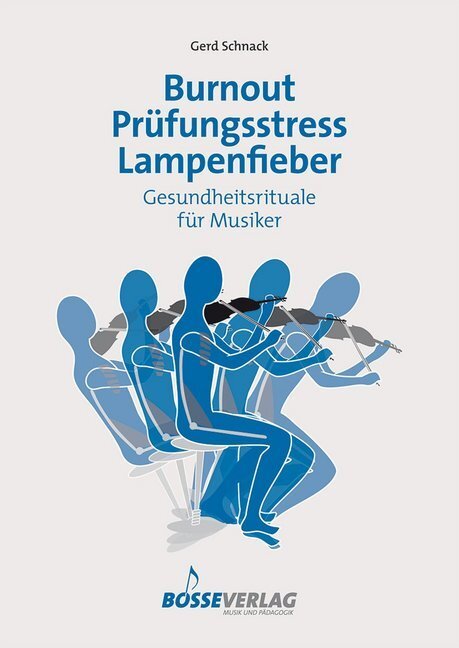 Cover: 9783764924591 | Burnout - Prüfungsstress - Lampenfieber | Gerd Schnack | Taschenbuch
