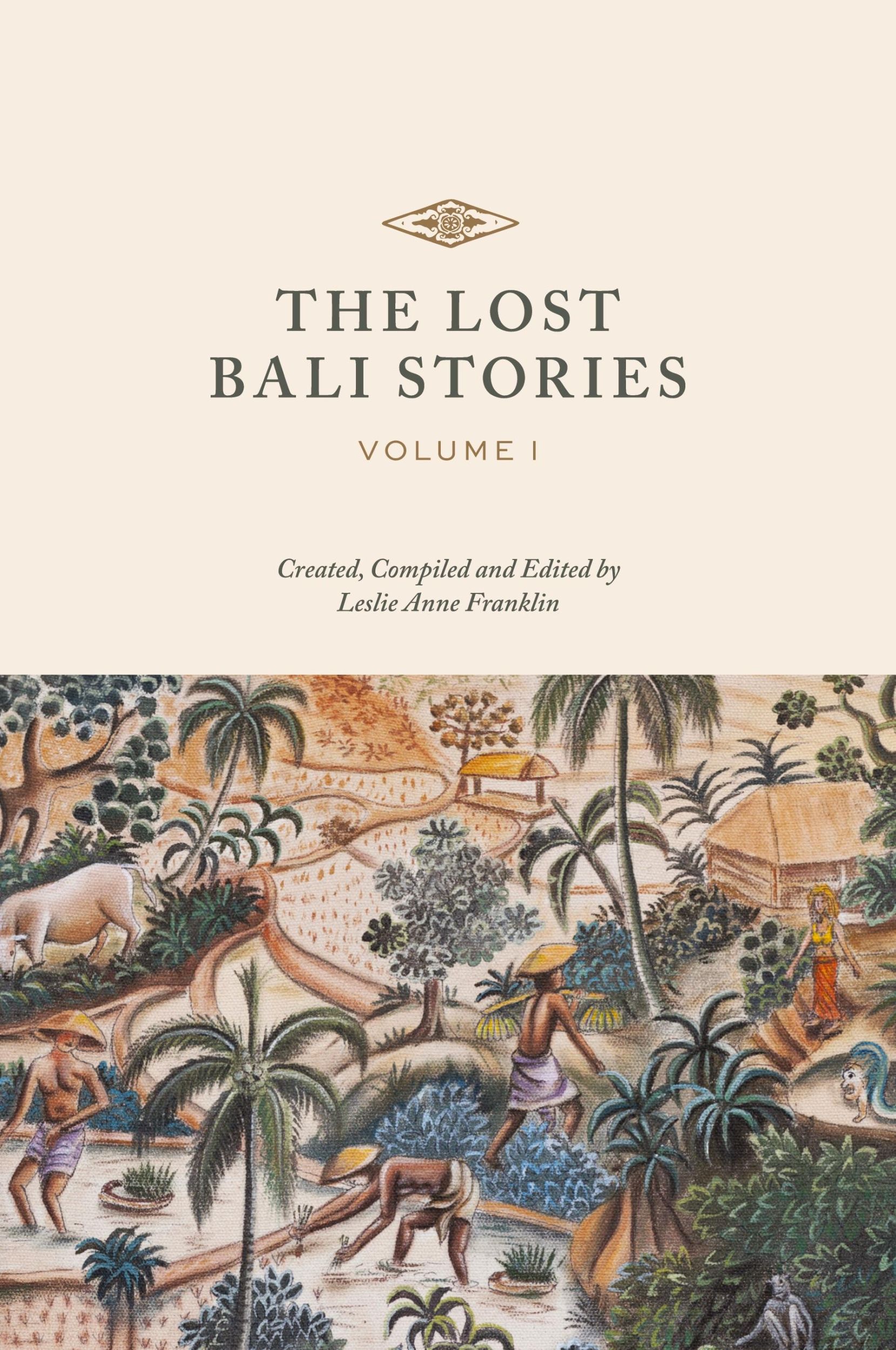 Cover: 9780578357812 | The Lost Bali Stories | Volume I | Leslie Anne Franklin | Taschenbuch