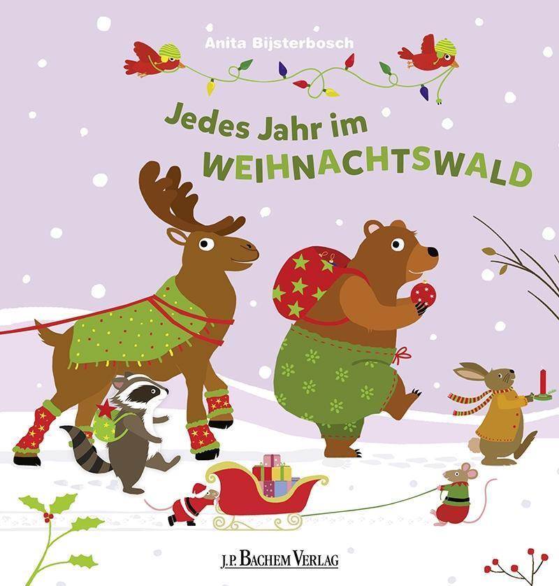 Cover: 9783761631560 | Jedes Jahr im Weihnachtswald | Anita Bijsterbosch | Buch | 28 S.