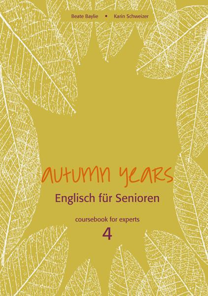 Cover: 9783938267301 | Autumn Years for Experts. Coursebook | Beate Baylie (u. a.) | Buch