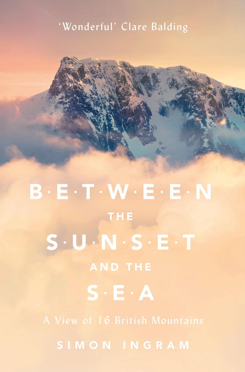 Cover: 9780007547906 | Between the Sunset and the Sea | A View of 16 British Mountains | Buch