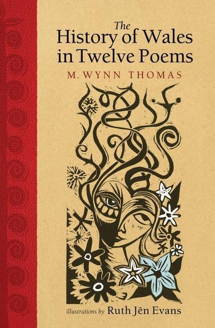 Cover: 9781786837660 | The History of Wales in Twelve Poems | M Wynn Thomas | Buch | Gebunden