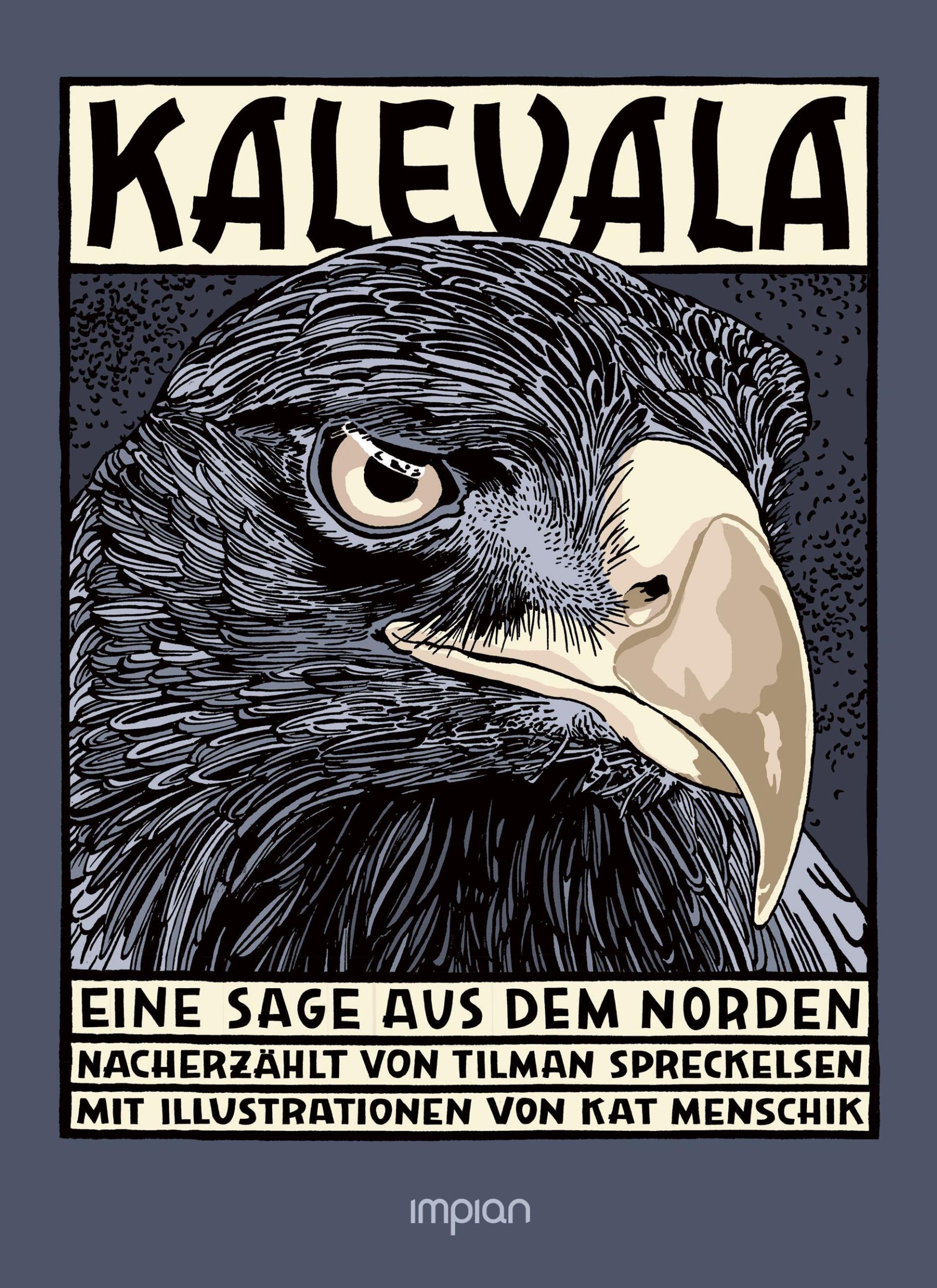 Cover: 9783962691851 | Kalevala | Eine Sage aus dem Norden | Tilman Spreckelsen | Taschenbuch