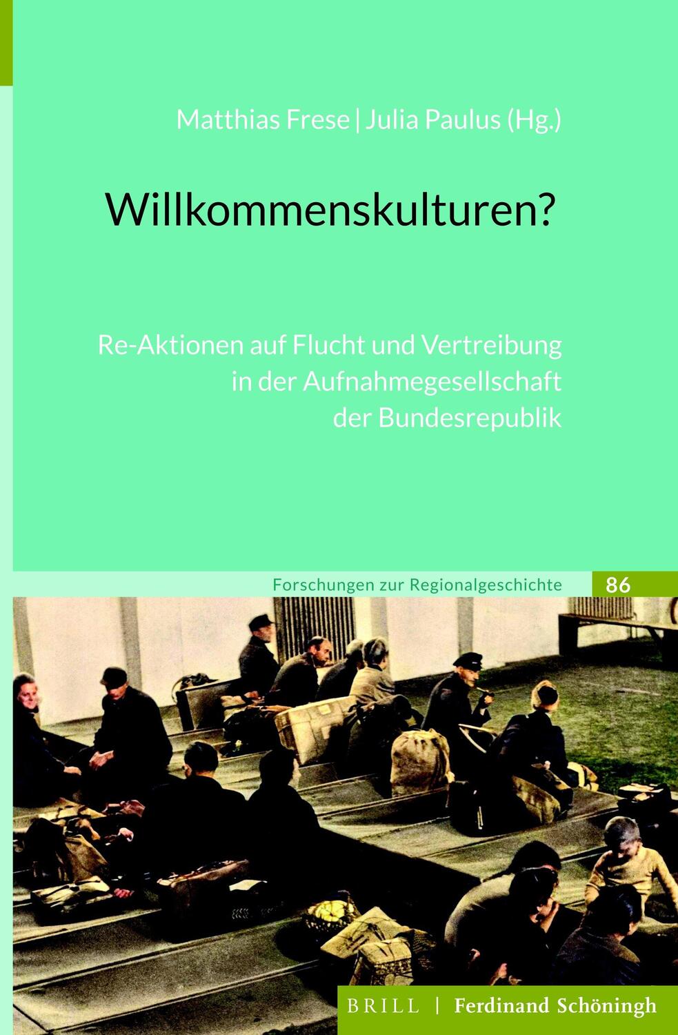 Cover: 9783506705174 | Willkommenskulturen? | Buch | Forschungen zur Regionalgeschichte