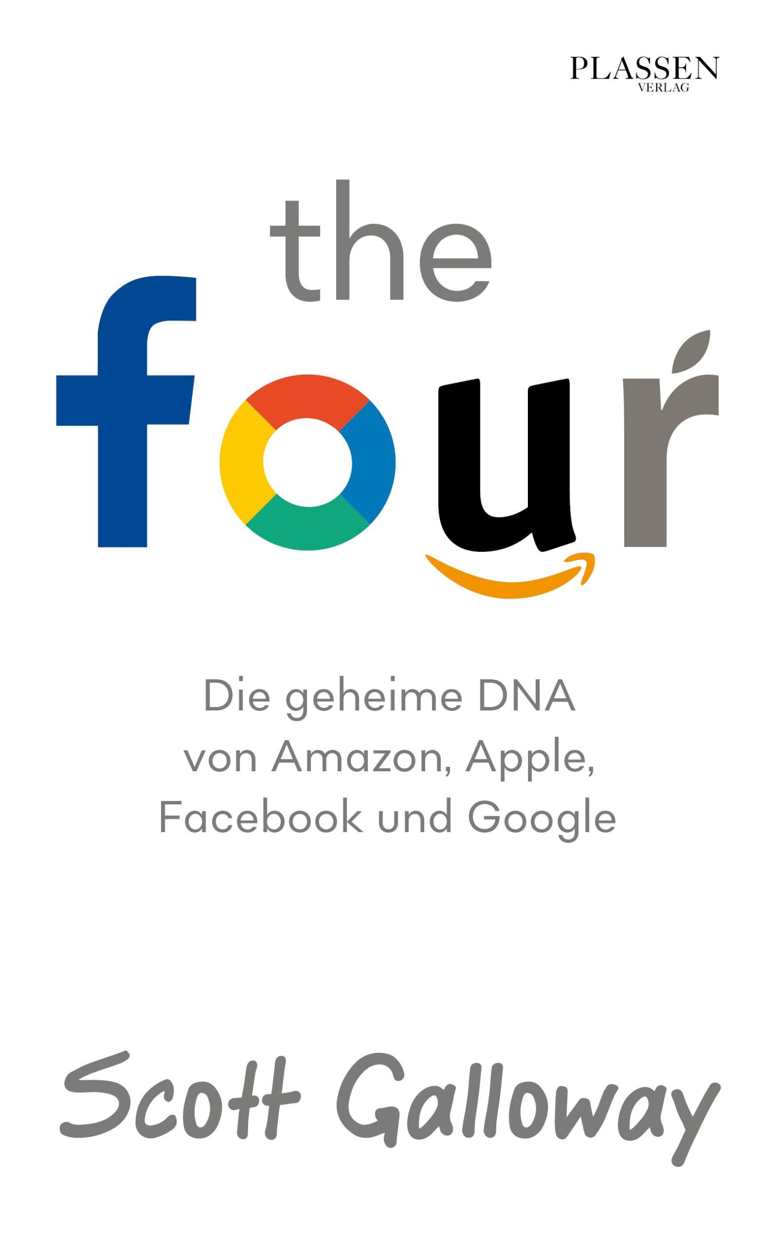 Cover: 9783864704871 | The Four | Die geheime DNA von Amazon, Apple, Facebook und Google