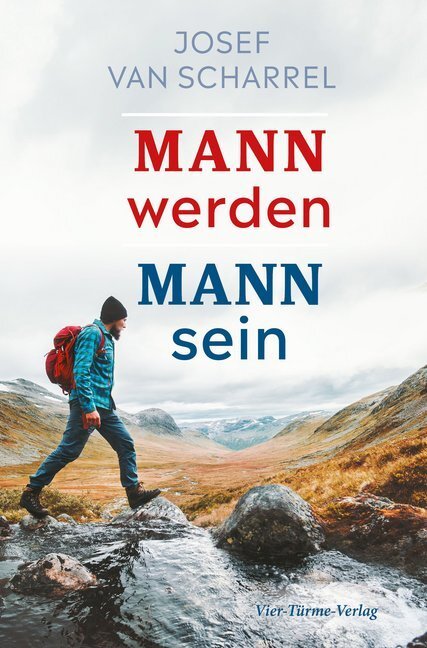 Cover: 9783736503014 | Mann werden - Mann sein | Josef van Scharell | Buch | 135 S. | Deutsch