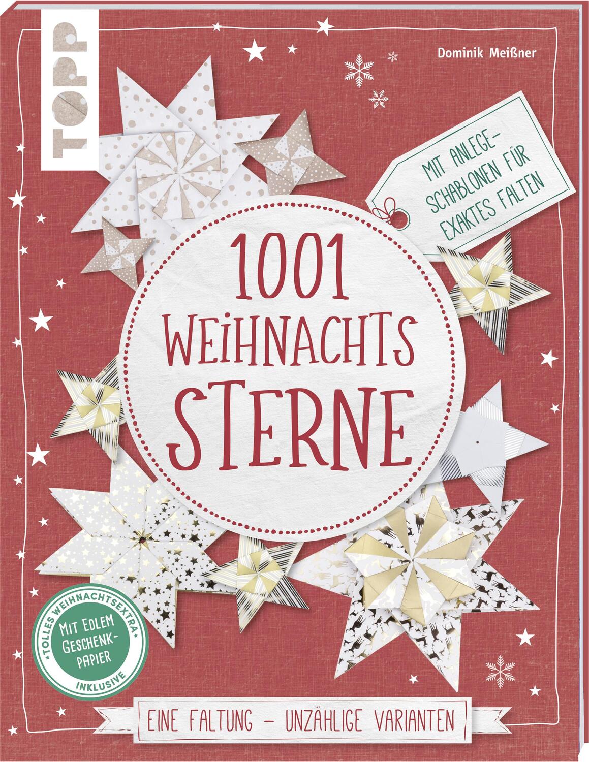 Cover: 9783772442834 | 1001 Weihnachtssterne (kreativ.kompakt) | Dominik Meißner | Buch