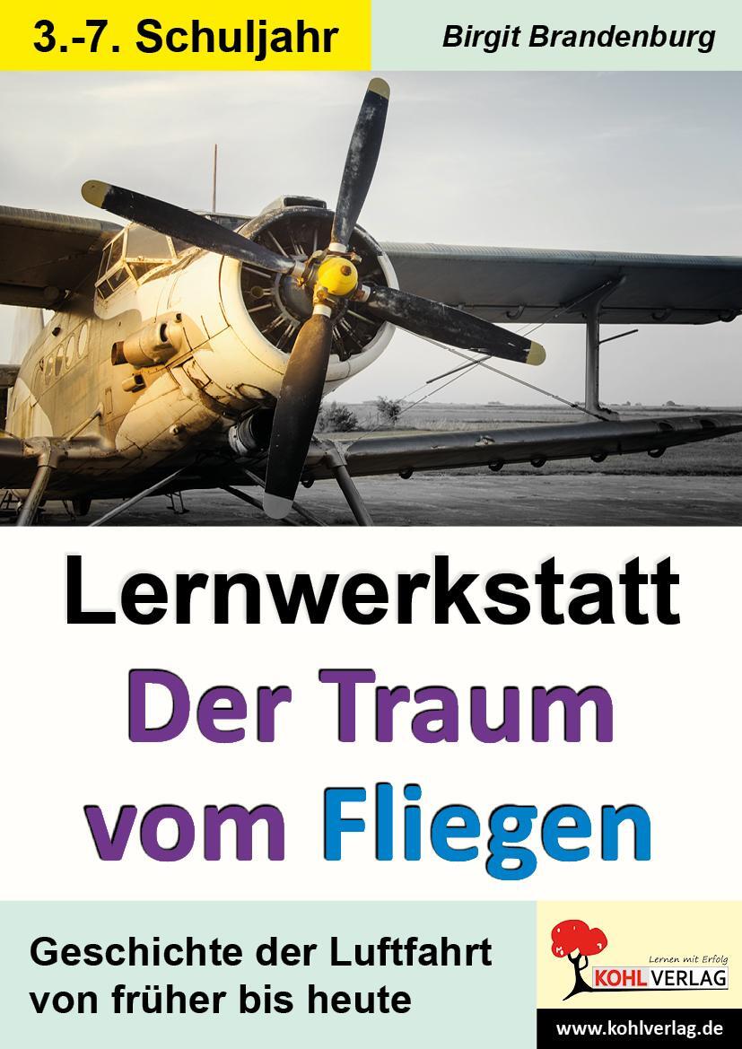 Cover: 9783960402374 | Lernwerkstatt Der Traum vom Fliegen | Taschenbuch | Lernwerkstatt