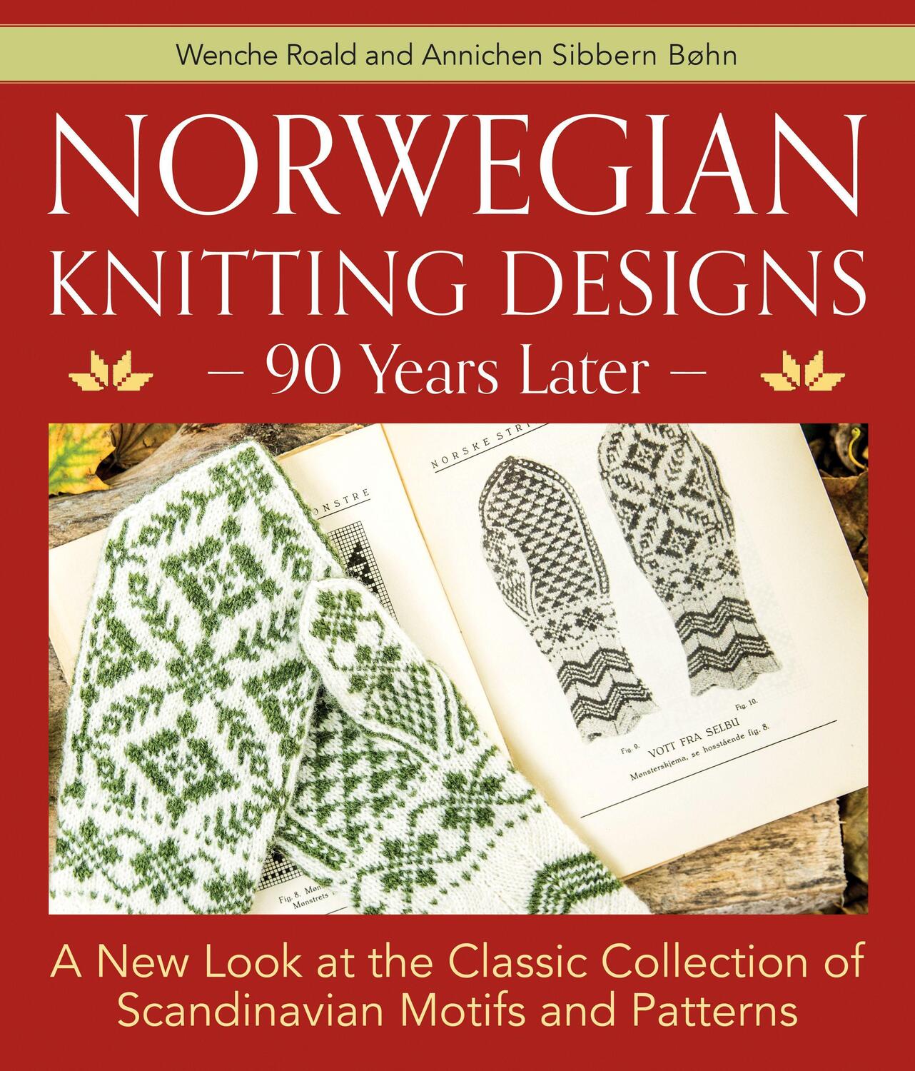 Cover: 9781570769894 | Norwegian Knitting Designs - 90 Years Later: A New Look at the...
